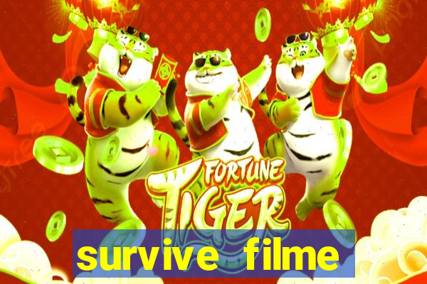 survive filme completo dublado